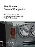 The Shadow Owners' Companion: Maintenance Projects for Rolls-Royce Silver Shadow and Bentley T Enthusiasts