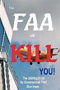 The FAA Will Kill You