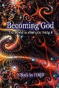 Becoming God