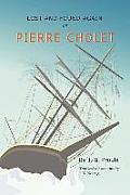 Lost and Found Again, Or, Pierre Cholet