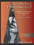 An Artist Empowered: Define and Establish Your Value as an Artist-Now