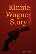 Kinnie Wagner Story