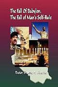 The Fall of Babylon, The Fall of Man's Self Rule