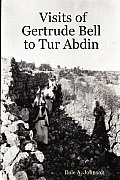 Visits of Gertrude Bell to Tur Abdin