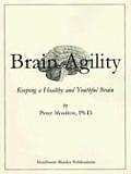 Brain Agility Keeping a Healthy & Youthful Brain