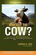 Why Buy The Cow