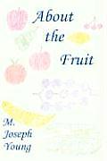 About the Fruit