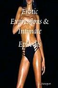 Erotic Expressions & Intimate Episodes