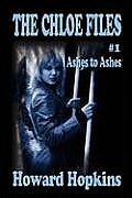The Chloe Files #1: Ashes to Ashes