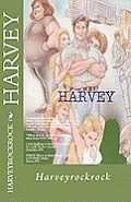 Harvey: Harveyrockrock