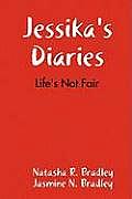 Jessika's Diaries: Life's Not Fair