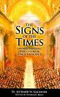 Signs of the Times Understanding the Church Since Vatican II