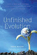 Unfinished Evolution How a New Age Revival Can Change Your Life & Save the World