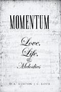 Momentum: Love, Life, and Melodies