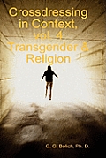Crossdressing in Context, vol. 4 Transgender & Religion