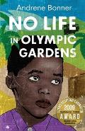 No Life In Olympic Gardens