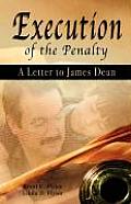 Execution of the Penalty - A Letter to James Dean