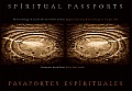 Spiritual Passports/Pasaportes Espirituales: The Unseen Images of an Artist Who Never Lived to See Them