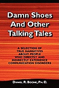 Damn Shoes & Other Talking Tales