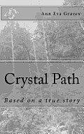 Crystal Path: Based on a true story