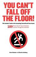 You Can't Fall Off the Floor