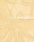 Lace in Translation: The Design Center at Philadelphia University [With CDROM]