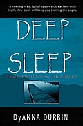 Deep Sleep: If your secrets don't kill you, your dreams will