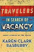 Travelers in Search of Vacancy: Short Stories of the South