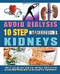 Avoid Dialysis 10 Step Diet Plan for Healthier Kidneys