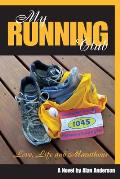 My Running Club: A Novel of Love, Life and Marathons