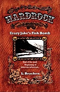 Hardrock Crazy Jake's Fish Bomb