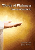 Words of Plainness: Mormon Christianity