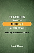 Teaching from the Middle of the Room