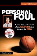Personal Foul: A First-Person Account of the Scandal That Rocked the NBA