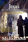 Jesus & The Rise Of Christianity