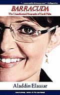 Barracuda: The Unauthorized Biography of Sarah Palin