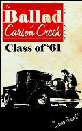 The Ballad of Carson Creek - Class of '61