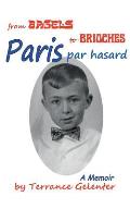 Paris Par Hasard: From Bagels to Brioches