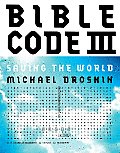 Bible Code III Saving the World