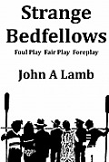 Strange Bedfellows: Foul Play Fair Play Foreplay
