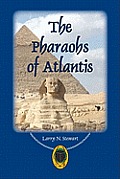 The Pharaohs of Atlantis