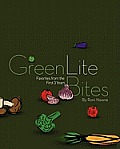 Greenlitebites: Favorites from the First 3 Years