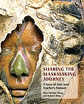 Sharing the Maskmaking Journey: A Faces of Your Soul Teacher's Manual