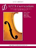 Asta String Curriculum: Standards, Goals, and Learning Sequences for Essential Skills and Knowledge in K-12 String Programs