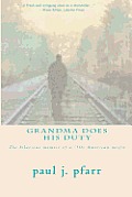 Grandma Does His Duty: The hilarious memoir of a '50s American misfit