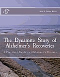The Dynamite Story of Alzheimer's Recoveries