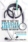 How to Ace the Physician Assistant School Interview