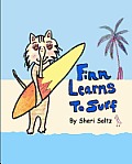 Finn Learns to Surf: Finn Learns to Surf is the second book in this series... teaching children the value of friendship, honesty, respect f