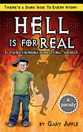 Hell Is For Real: There's a Dark Side to Every Story