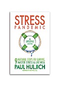 Stress Pandemic 9 Natural Steps to Survive Master Stress & Live Well